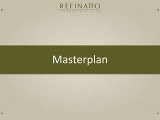 Masterplan
 
