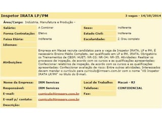 Vagas de Emprego 14/10/2014 Macaé e Todo Rio de Janeiro 