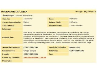 Vagas de Emprego 14/10/2014 Macaé e Todo Rio de Janeiro 