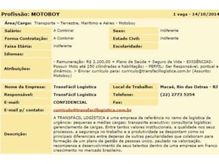 Vagas de Emprego 14/10/2014 Macaé e Todo Rio de Janeiro 