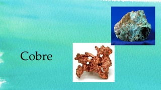 Cobre
 