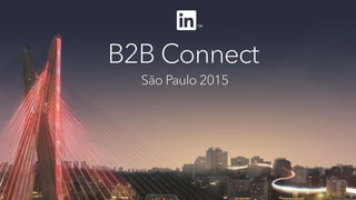 Welcome to the Social Selling Era - B2B Connect 2015