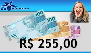 R$ 255,00

 