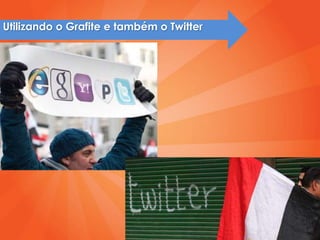 Utilizando o Grafite e também o Twitter
 