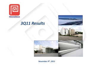 3Q11 Results




        November 9th, 2011
 