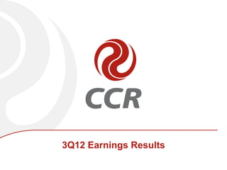 3Q12 Earnings Results
 