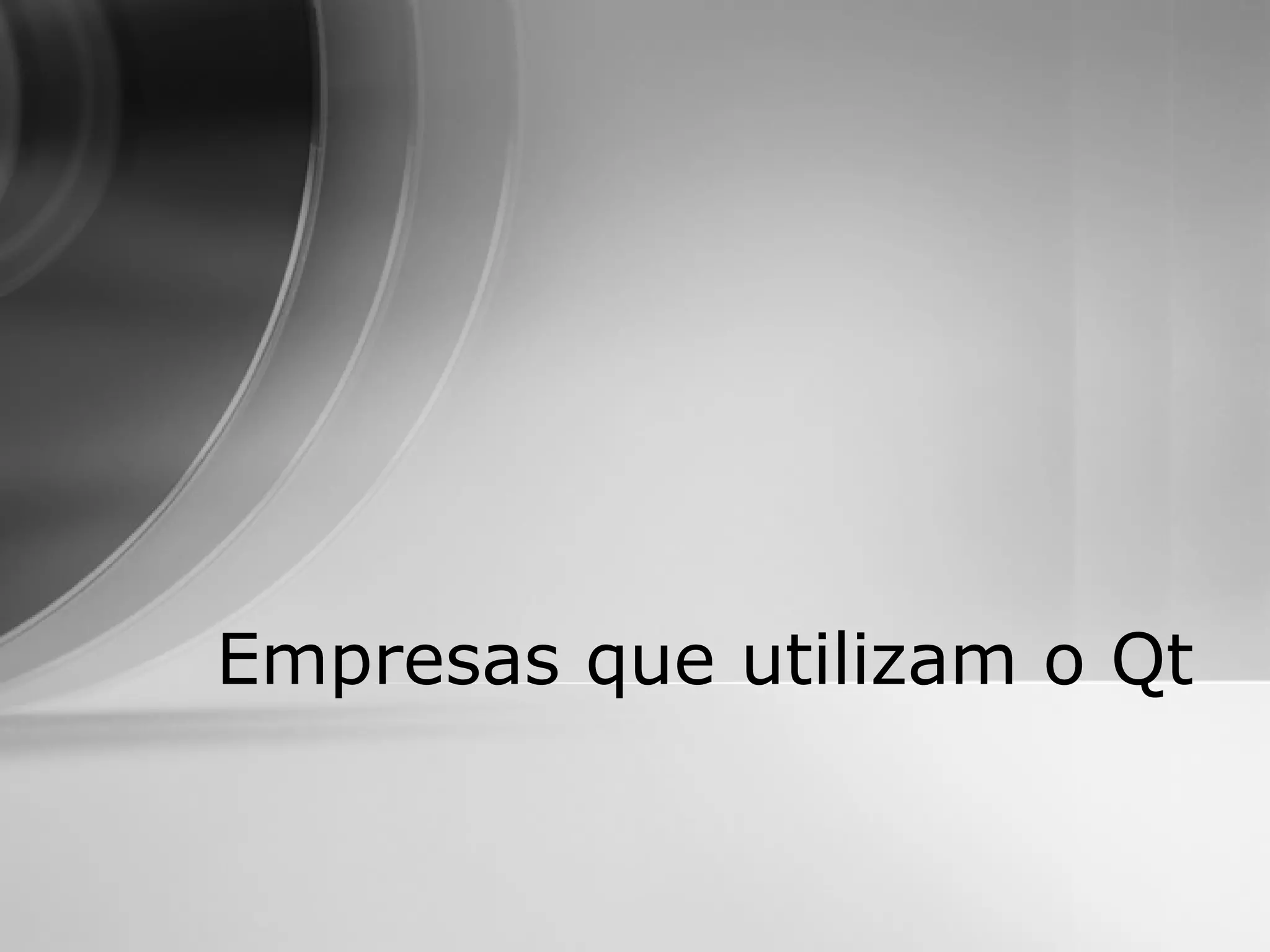 Empresas que utilizam o Qt
 