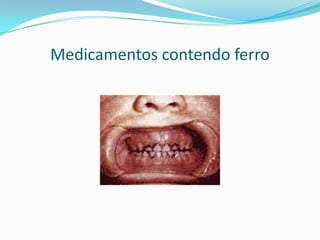 Medicamentos contendo ferro
 