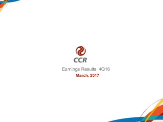 Earnings Results 4Q16
March, 2017
 