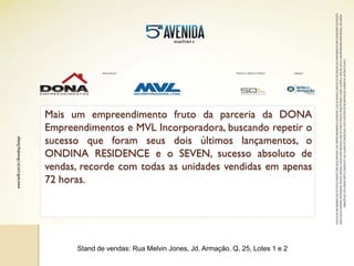 MVL Incorporadora, A MVL