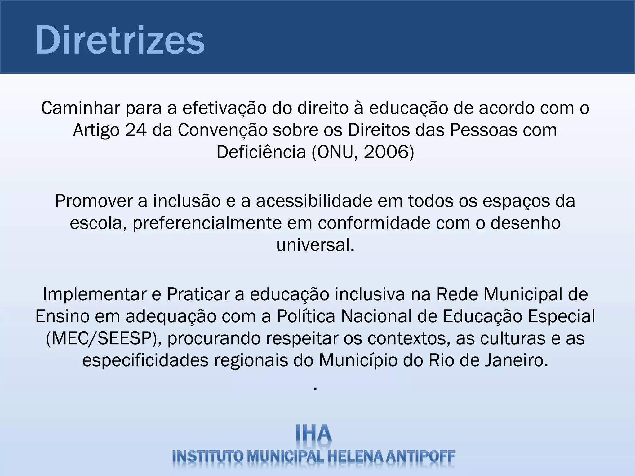 Apresentação de objetivos, metas, estratégias e projetos IHA | PPT
