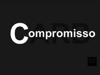 Compromisso com nossa Causa e com aqueles que ao nosso lado estão.

E o Compromisso exige Atitude, sempre, ATITUDE !
 