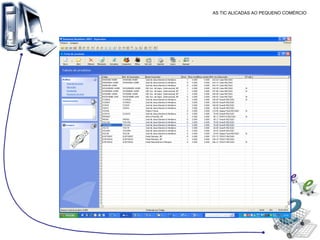 AS TIC ALICADAS AO PEQUENO COMÉRCIO 