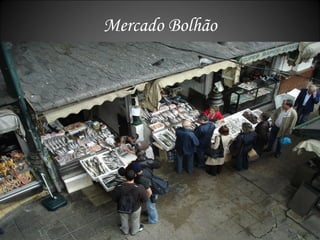 Mercado Bolhão 
