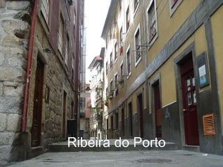 Ribeira do Porto 