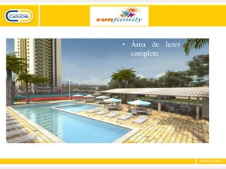 • Área de lazer
  completa
 