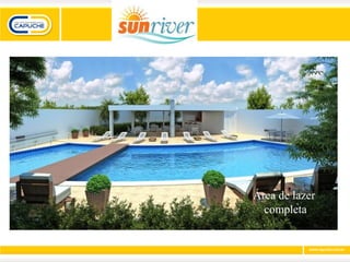 • Área de lazer
  completa




        Área de lazer
          completa
 