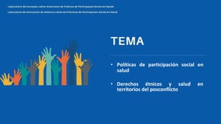 La participación comunitaria en salud como política pública y acción participativa en comunidades rurales con poblaciones étnicas del departamento del Cauca, Colombia