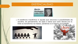 EXISTENCIALISMO
 