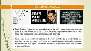 EXISTENCIALISMO
 