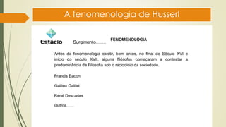 A fenomenologia de Husserl
 