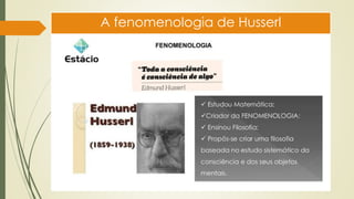 A fenomenologia de Husserl
 