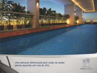 Uma estrutura diferenciada para cuidar da saúde:
piscina aquecida com raia de 25m.
 