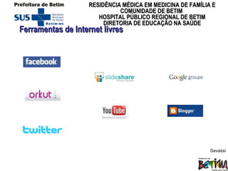 Ferramentas de Internet livres Savassi 