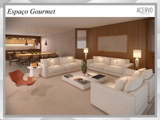 Espaço Gourmet
 