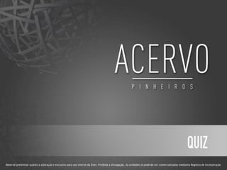 Material preliminar sujeito a alteração e exclusivo para uso interno da Even. Proibida a divulgação. As unidades só poderão ser comercializadas mediante Registro de Incorporação
 