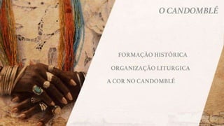 A cor mitica: A significação da cor no candomblé