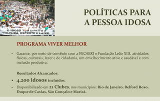 338.000 famílias acompanhadas