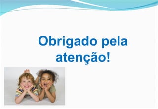 Obrigado pela atenção! 