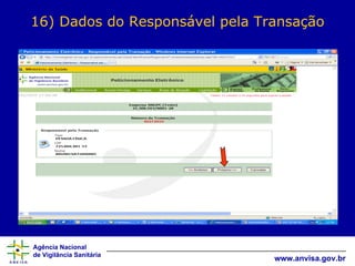 16) Dados do Responsável pela Transação 