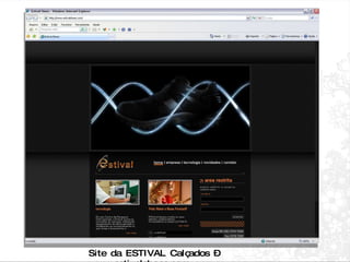 Site da ESTIVAL Calçados – www.estivalshoes.com 