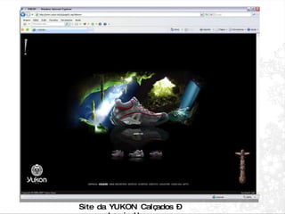 Site da YUKON Calçados – www.yukon.ind.br 