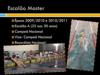 Escalão Master
  Época  2009/2010 e 2010/2011
  Escalão A (25 aos 30 anos)

  Campeã Nacional

  Vice- Campeã Nacional

  Recordista Nacional
 