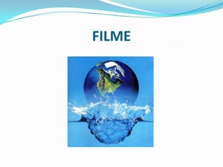 FILME
 