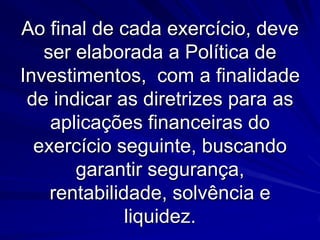 DEMONSTRATIVO DAS DISPONIBILIDADES FINANCEIRASNeste demonstrativo são informados os dados relativos aos tipos de ativos em que o RPPS aloca seus recursos, por exemplo: 1 – Se é renda fixa ou variável,2 – Qual enquadramento dentro da resolução 3922/2010*,3 – Quais os bancos onde se encontram os recursos,
