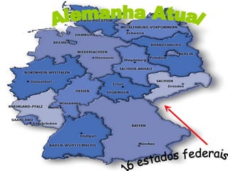 Alemanha Atual 16 estados federais 