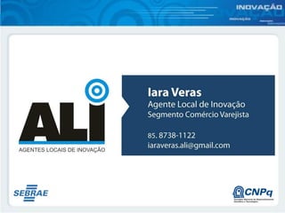 Programa ALI SEBRAE/CNPq - Comércio Varejista - Fortaleza/CE