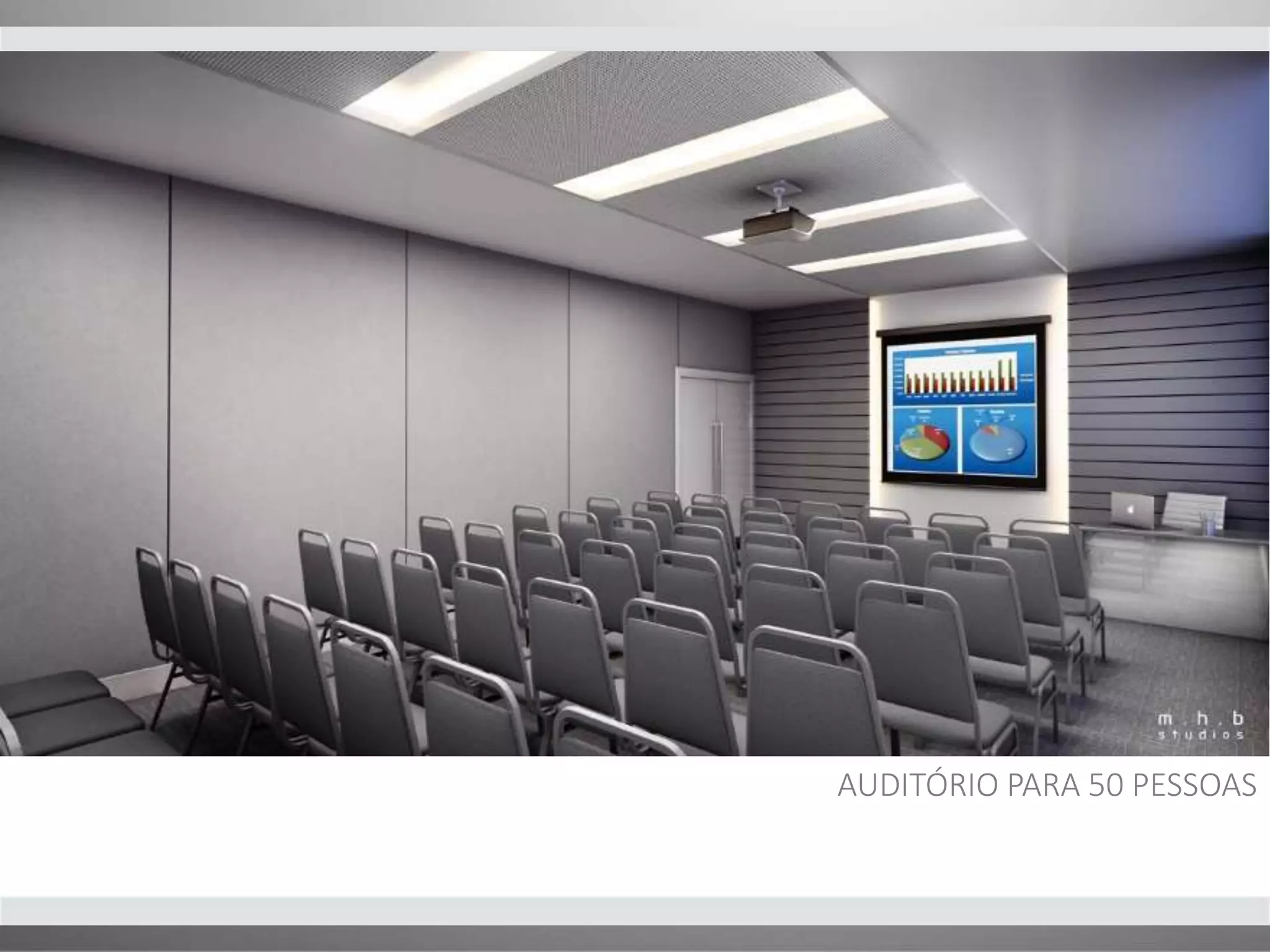 AUDITÓRIO PARA 50 PESSOAS 
 