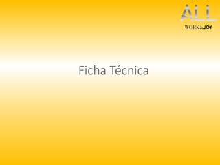 Ficha Técnica 
 