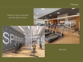 Fitness

Design e Layout assinado
pela Rio Sport Center.

Spinning

 