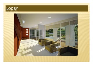 LOOBY
 