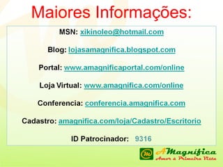 Maiores Informações: 