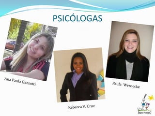 PSICÓLOGAS
 