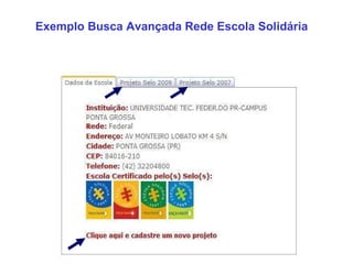 Exemplo Busca Avançada Rede Escola Solidária   