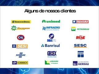 Alguns de nossos clientes 