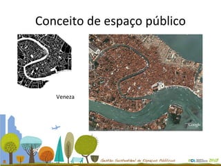 Conceito de espaço público Veneza 